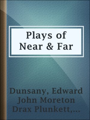 cover image of Plays of Near & Far